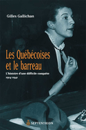 Québécoises et le Barreau (Les)